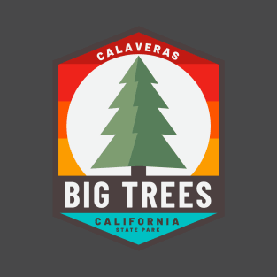 Calaveras Big Trees State Park California T-Shirt