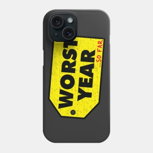 2020 Worst Year So Far [Rx-Tp] Phone Case