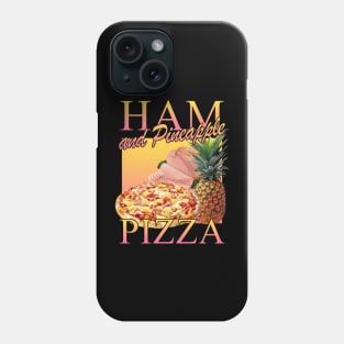 Ham And Pineapple Pizza Phone Case
