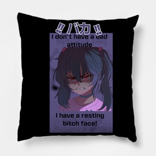 I don't have a bad attitude | resting bitch face Pillow