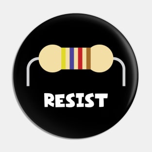 Resist - Electrical Engineer Gift Pin