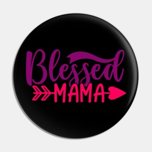 Blessed mama Pin