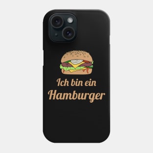 Ich bin ein Hamburger Phone Case