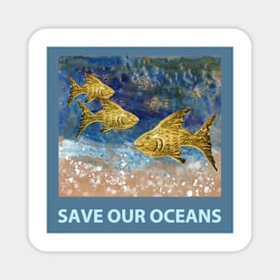 Save Our Oceans 2 Magnet