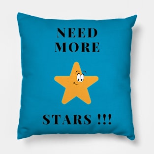 Need More Stars Stargazing Cute Pillow