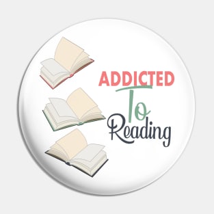 Addicted to Reading Pin