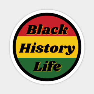 Black History Month Black History Life Magnet