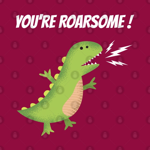 you are roarsome by sj_arts