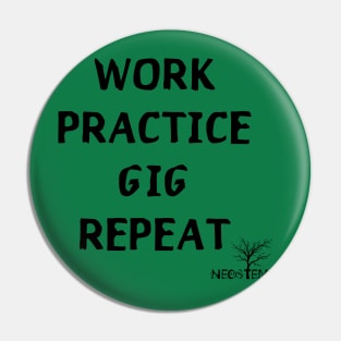 Work Practice Gig Repeat Pin