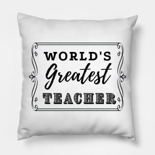 Worlds Greatest Teacher Pillow