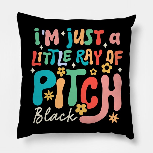 I'm Just a Little Ray of Pitch Black Pillow by TheDesignDepot