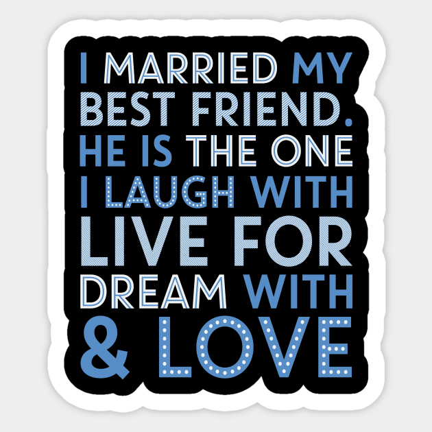 Best Gift For Husband On Engagement Anniversary Anniversary Sticker Teepublic If you are looking for gift for husband on first anniversary, you will find too many options here at apart from sending wedding anniversary gift to husband, you can also shop birthday gifts for husband, or buy engagement anniversary gift for. teepublic