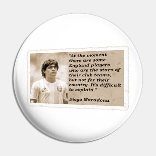 Maradona Quote Pin