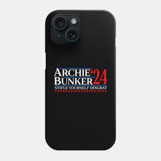 Archie Bunker 24 Stifle Yourself Dingbat 2024 Phone Case