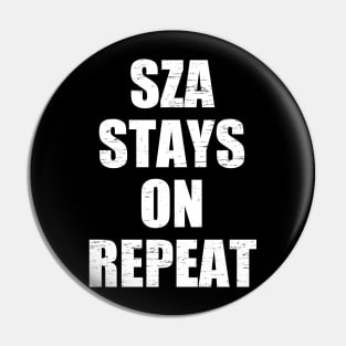 Sza Stays On Repeat Pin