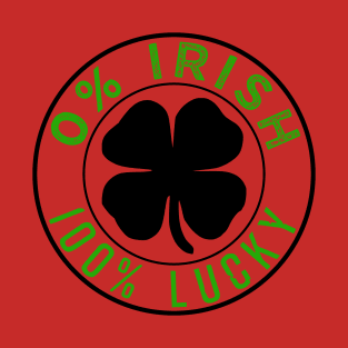 0% Irish 100% Lucky Irish Pride T-Shirt