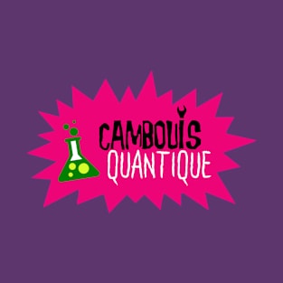 Cambouis quantique logo ROSE T-Shirt