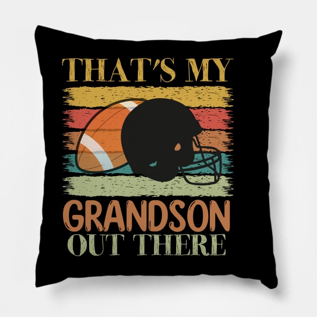 That's My Grandson Out There Pillow by badrianovic