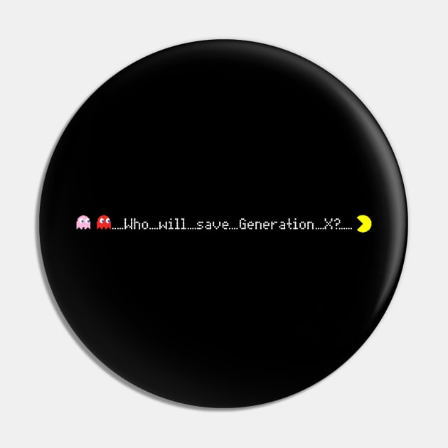 Who will save Gen X Pacman Pin by Who Will Save Generation X_Podcast