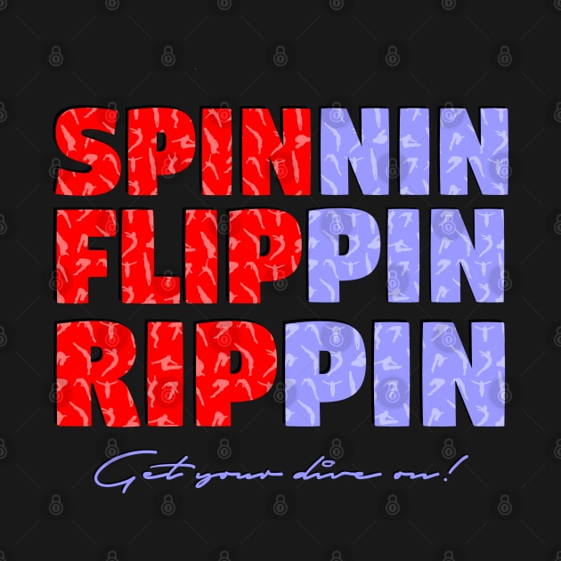 Diving - SPIN FLIP RIP - Get your dive on! by GR8DZINE