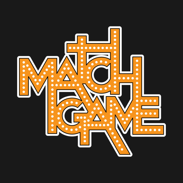 Match Game Match Game TShirt TeePublic