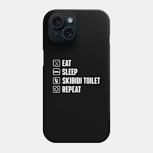 Eat Sleep Skibidi Toilet Repeat - Skibidi Toilet Meme Phone Case