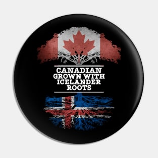 Canadian Grown With Icelander Roots - Gift for Icelander With Roots From Iceland Pin