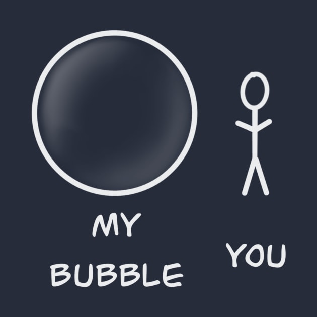 My bubble by 752 Designs