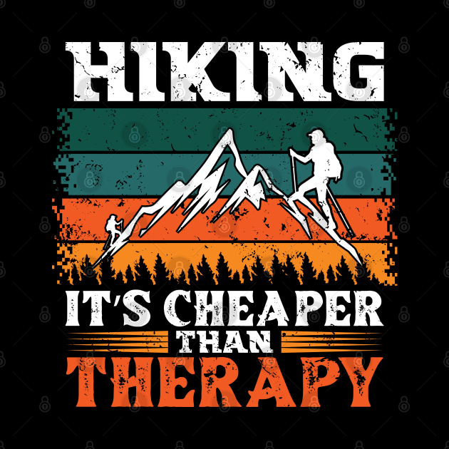 Hiking It's Cheaper Than Therapy by OFM