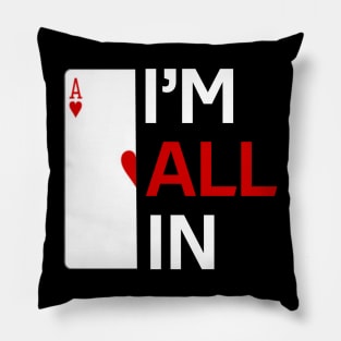 I'm All In Casino Poker Gambling Pillow