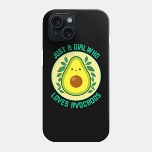 Just a girl who loves avocados, avocado humor Phone Case