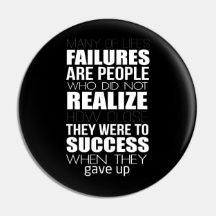 Life’s failures Pin