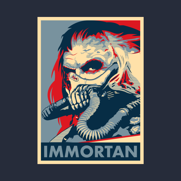 Immortan Joe "Hope" Poster by Woah_Jonny