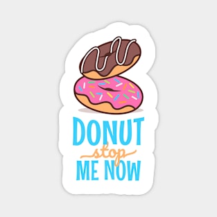 Donut stop me now 2 Magnet