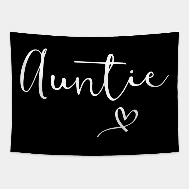 Auntie Shirt For Women Aunt Gift For Mother S Day Aunty Aunt Birthday Gift Ideas Tapestry Teepublic