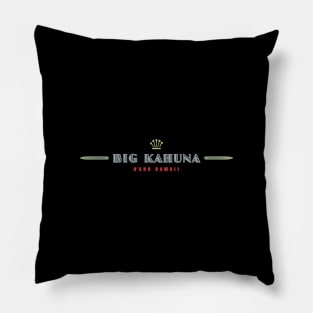 Big Kahuna Oahu Hawaii Pillow