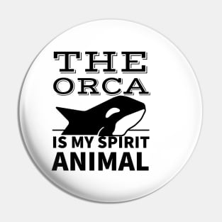 The orca is my spirit animal Pin