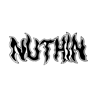 Nuthin NO. 4 T-Shirt