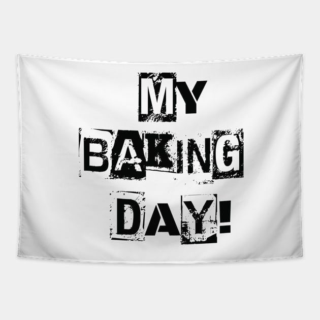 MY BAKING DAY! Tapestry by baseCompass