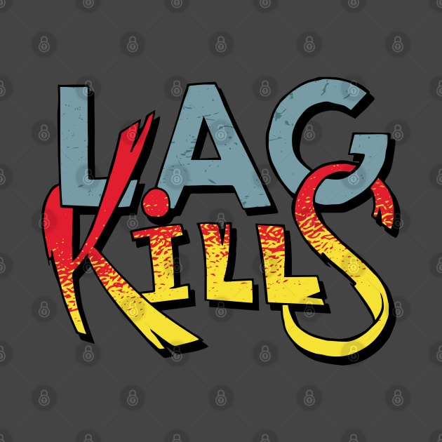 Lag Kills by MimicGaming