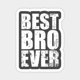 Best Bro Ever - Best Brother in the World Retro Design Magnet