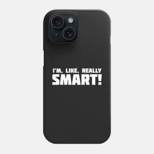 I'm Like Really Smart Trump Tweet Phone Case