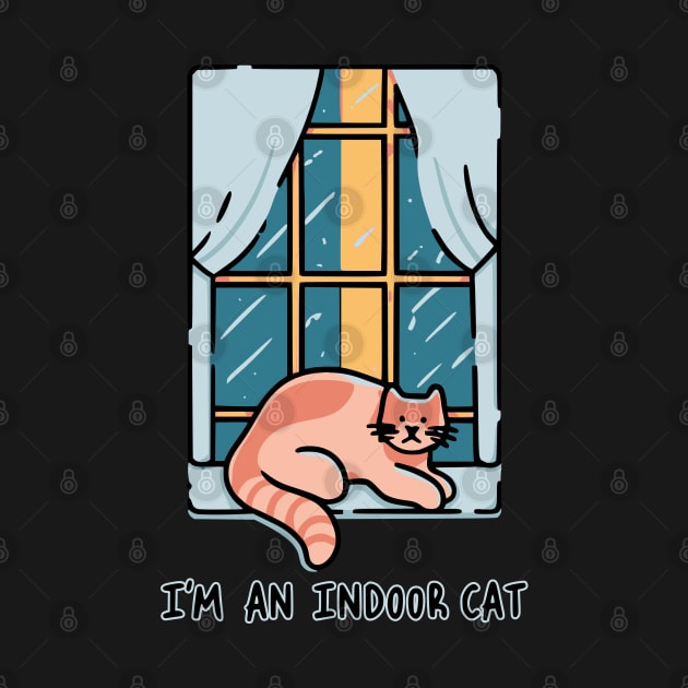 I'm an Indoor Cat by Cheeky BB