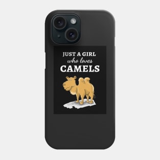 Just A Girl Who Loves Camels Phone Case