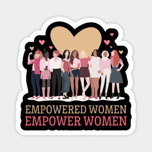 Empowered Women Empower Women, Feminist Quote Magnet