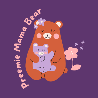 Preemie Mama Bear T-Shirt