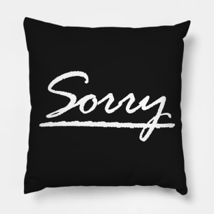 Sorry Pillow