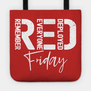 Distressed Red Friday - Remember Everyone Deployed Military Tote