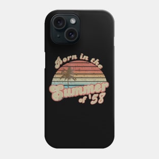 Born In The Summer 1958 62th Birthday Gifts Phone Case