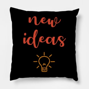 New Ideas, Glowing Bright, Motivational, Inspirational, Typography, Aesthetic Text, Minimalistic Pillow